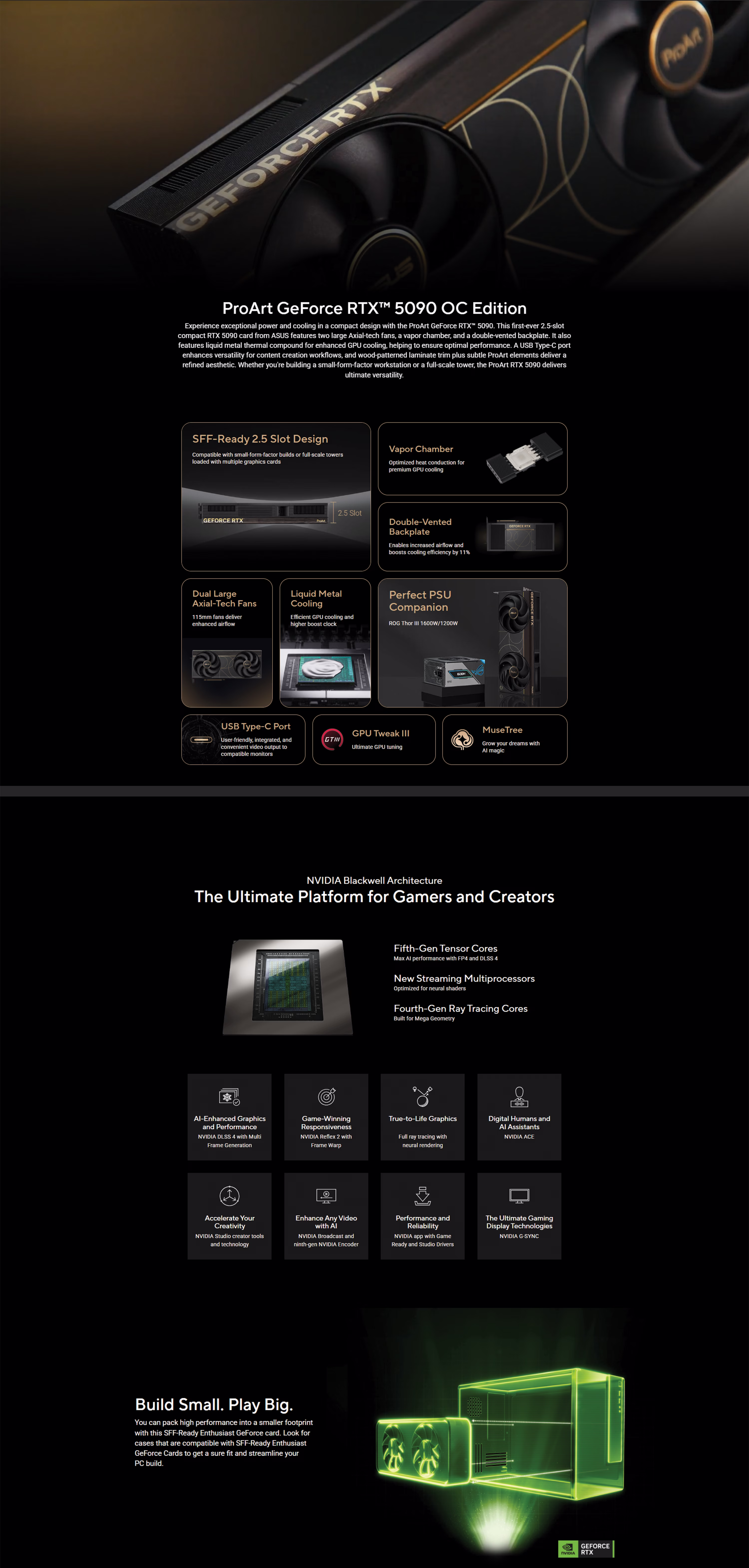 ASUSPROARTGEFORCERTX509032GBGDDR7OCEDITIONNVIDIABLACKWELLARCHITECTUREDUAL115MMAXIALTECHFANSLIQUIDMETALCOOLINGVAPORCHAMBER2POINT5SLOTSFFREADYUSBTYPECOUTPUTCREATORGRAPHICSCARDPROARTRTX5090O32G4711636502351UAEOBTGRAPHICSCARDOVERVIEW