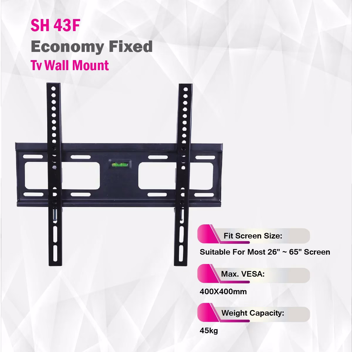 Skill tech SH 43F Economy Fixed Tv Wall Mount (TV Bracket), 65 Inch, Suitable For Most 26" ~ 65" Screen 45kg , VESA & Universal, VESA & Universal | SH 43F thumbnail 2